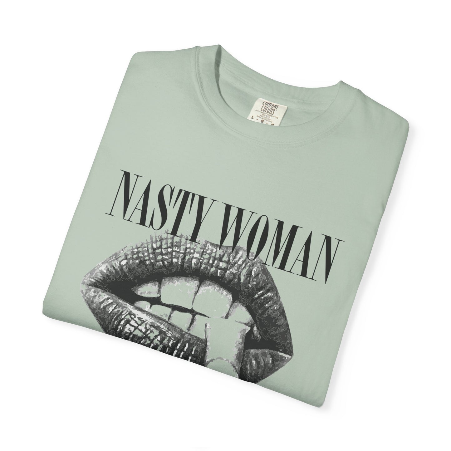 Nasty Woman Tee