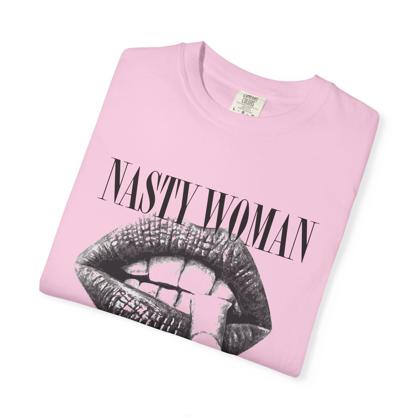Nasty Woman Tee
