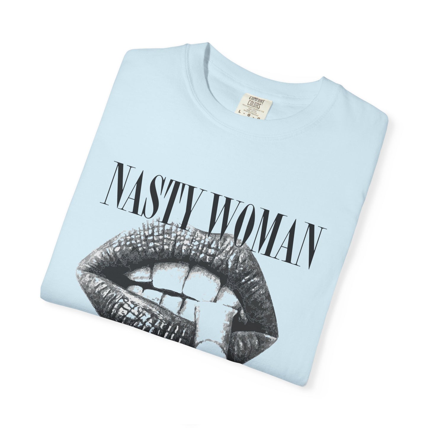 Nasty Woman Tee