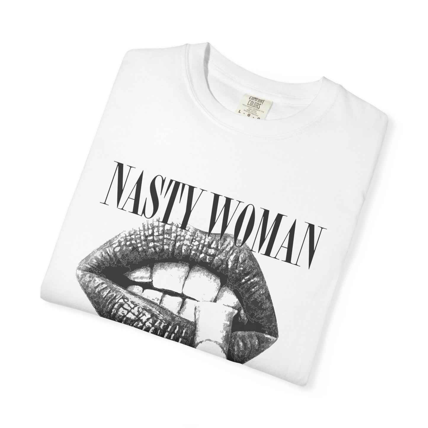 Nasty Woman Tee